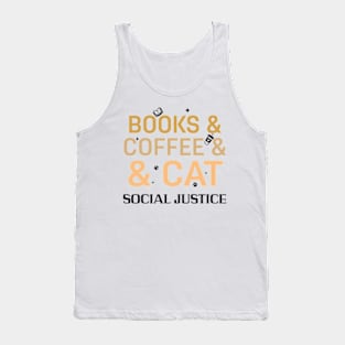 books and coffee and cat and social justice Tank Top